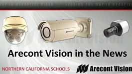 Northern California Schools Add Arecont Vision Megapixel Surveillance Cameras