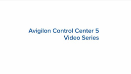 Avigilon Control Center 5 Video Series Episode 2 - Scalability