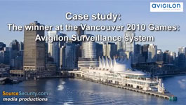 Avigilon HD Video Surveillance Solutions Installed in Vancouver 2010 Olympic Games