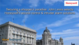 Securing A Shopper’s Paradise: John Lewis Selects Honeywell’s Access Control & Intruder Alarm Solutions