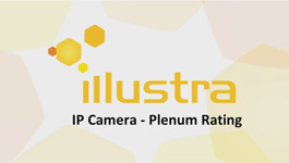 American Dynamics's Illustra IP Cameras Key Feature - Plenum Rating