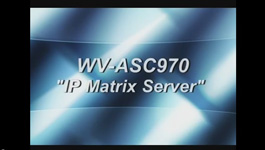 Panasonic WV-ASC970 for Flexible System Design: Analog, IP, and Hybrid Analog/IP