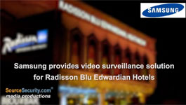 Radisson Blue Edwardian Hotels Installs Samsung IR internal domes, WDR indoor domes & vandal-resistant external domes, Dome Cameras