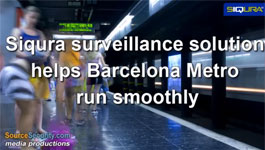 TKH Security Solutions' IP Video Surveillance Solution Helps Barcelona's Metro Run Efficiently