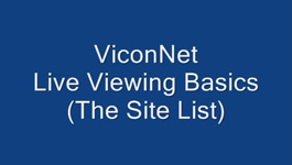 Various Methods of Viewing Live Videos on ViconNet Video Management System (VMS)