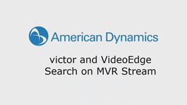 American Dynamics - How To Search NVR Text Stream- Victor And VideoEdge
