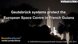 Geutebruck Systems Protect The European Space Centre In French Guiana