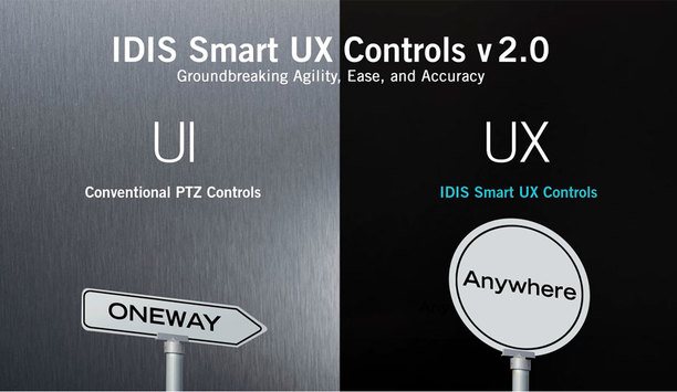 IDIS Smart UX Controls – groundbreaking agility, ease & accuracy