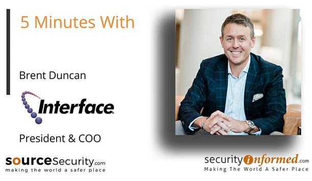 Intelligent Security Solutions: '5 Minutes With' Brent Duncan from Interface Security Systems