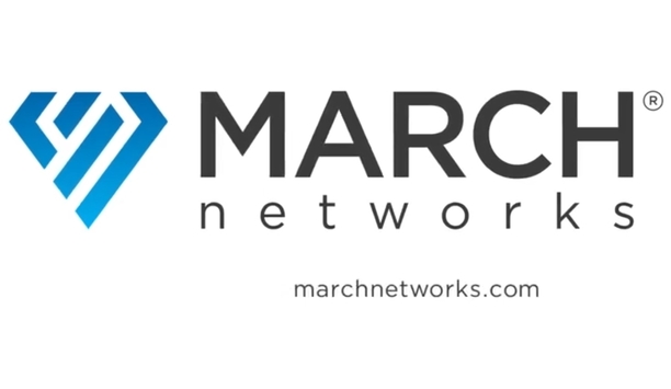 March Networks’ Video, Audio, Data And Analytics Combine To Provide Enhanced Security