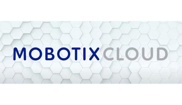 MOBOTIX AG Demonstrate The Convenience In Using MOBOTIX CLOUD