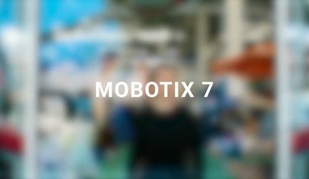 MOBOTIX Highlights Enhanced Security Features Of Its MOBOTIX 7 Platform