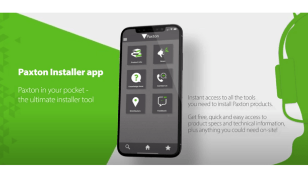 Paxton Installer App Gives Instant Access To Their Products And Solutions