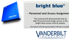 Vanderbilt bright blue/lite blue: Programming Personnel And Access Assignments