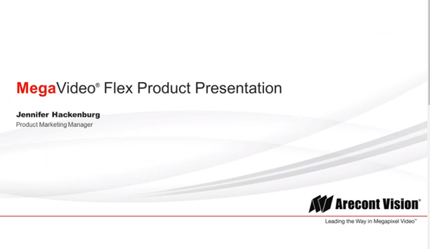 Arecont Video Product Sneak Peek - MegaVideo Flex Presentation