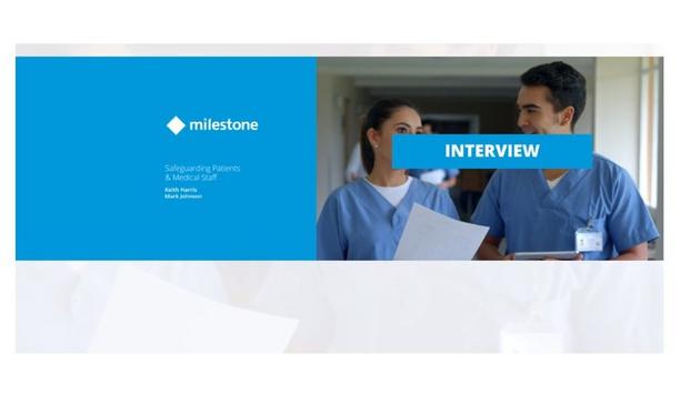 Safeguarding Patients And Medical Staff With Milestone Systems