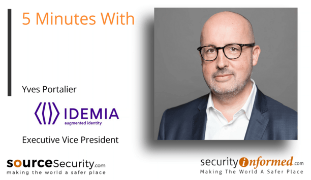 Contactless and Biometric Solutions: 5 Minutes With Yves Portalier from IDEMIA