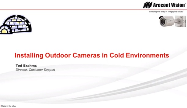 Arecont Vision - Steps To Take When Installing Outdoor Cameras In Cold Environments