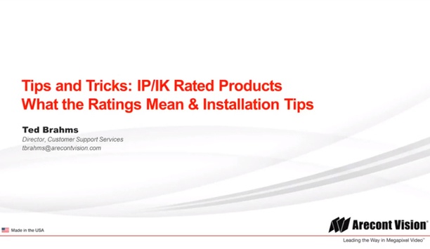 Arecont Vision: Tips And Tricks For IP/IK Rated Camera
