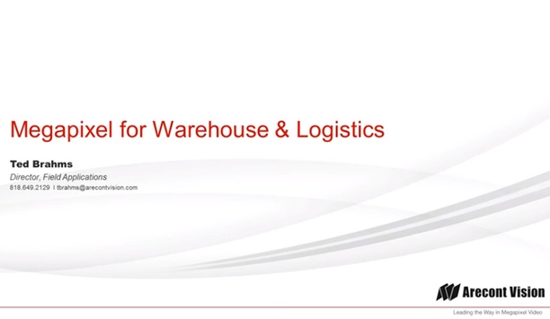 Arecont Vision - Tips And Tricks For Warehouse And Logistics Solutions
