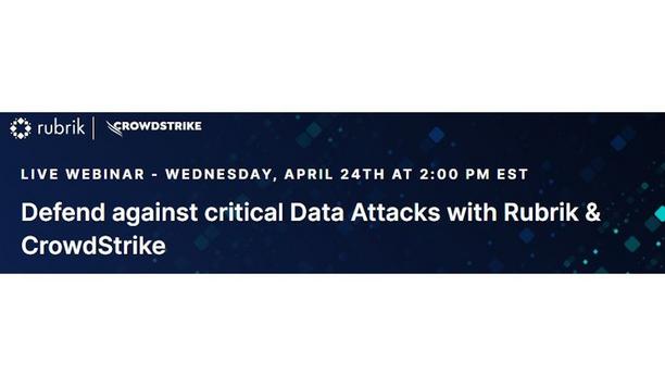 Defend Against Critical Data Attacks With Rubrik & CrowdStrike