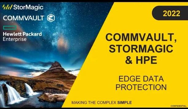 Edge Data Protection With StorMagic, Commvault And HPE